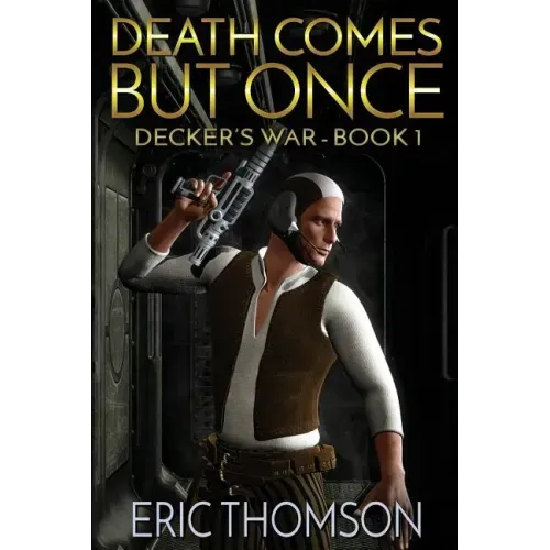 Death Comes But Once