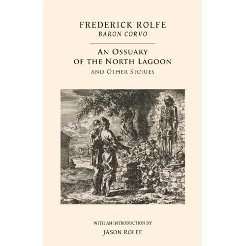 An Ossuary of the North Lagoon: and Other Stories