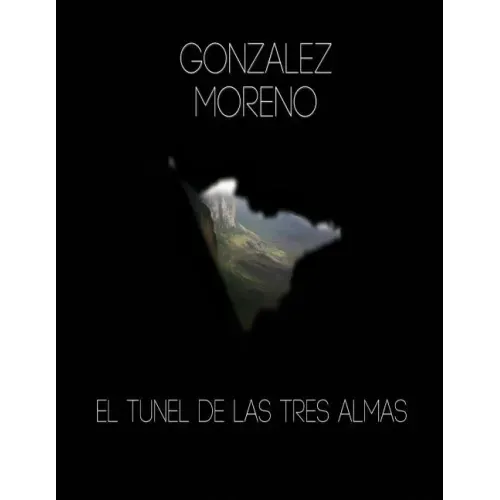 El tunel de las tres almas.