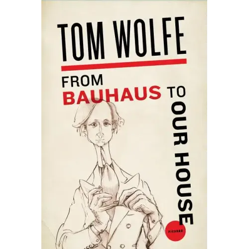 From Bauhaus to Our House