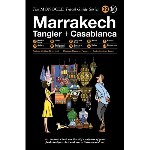 The Monocle Travel Guide to Marrakech, Tangier + Casablanca