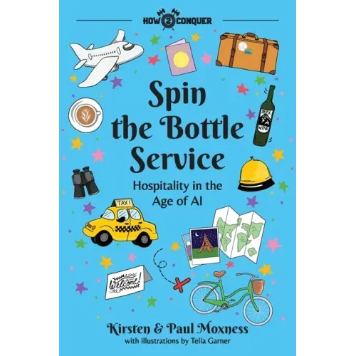 Spin the Bottle Service: Hospitality in the Age of AI