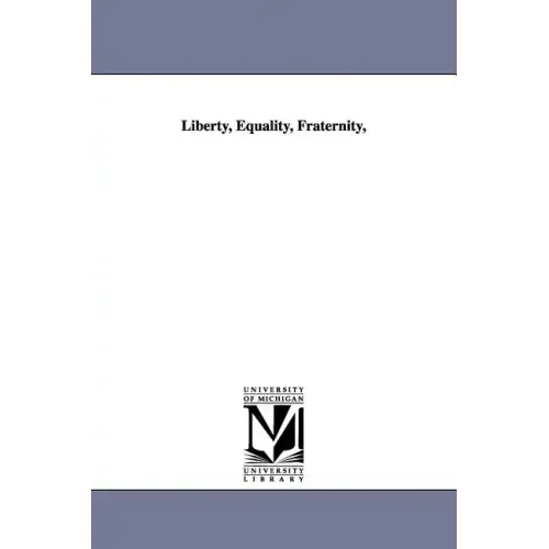 Liberty, Equality, Fraternity,