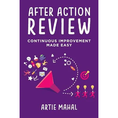 After Action Review: Continuous Improvement Made Easy