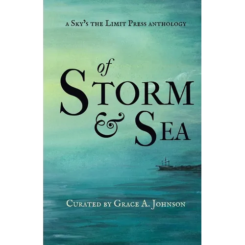 Of Storm & Sea: a nautical adventure anthology