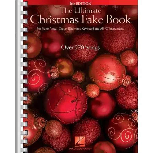 Ultimate Christmas Fake Book - 6th Edition 270 Holiday Songs with Lyrics Chords and Melody Pia
