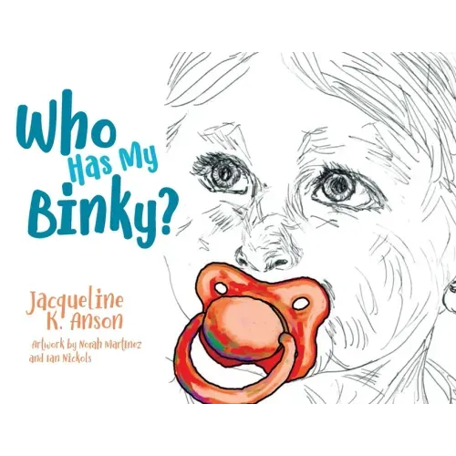 Who has my Binky?