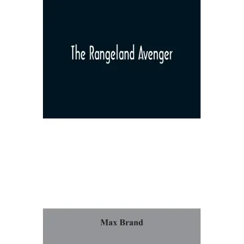 The Rangeland Avenger