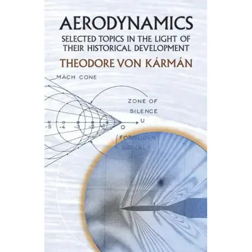 Aerodynamics: Selected Topics in the Light of Their Historical Development