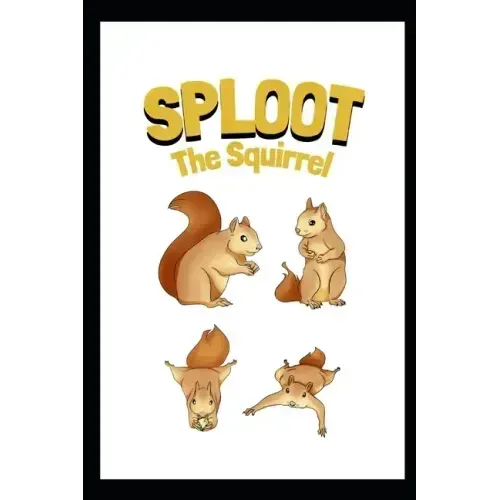 SPLOOT The Squirrel