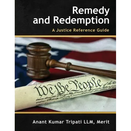 Remedy and Redemption: A Justice Reference Guide