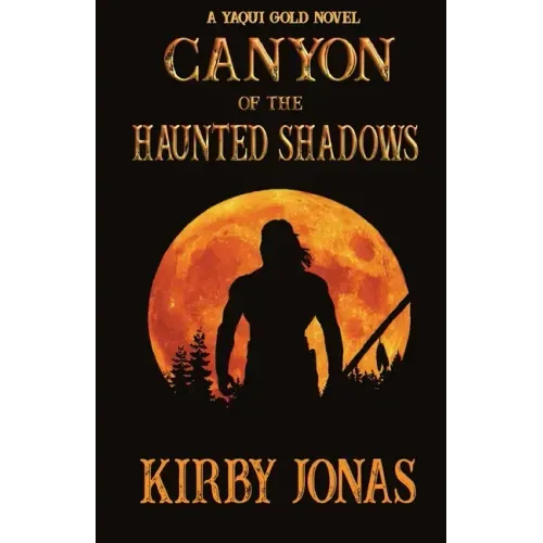 Canyon of the Haunted Shadows