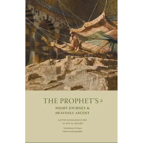 The Prophet's Night Journey and Heavenly Ascent