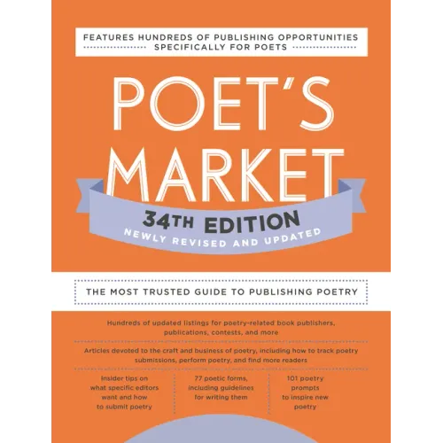 Poet's Market 34th Edition: The Most Trusted Guide to Publishing Poetry