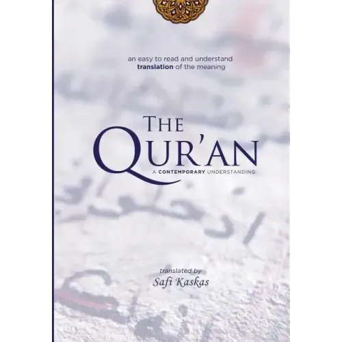 The Qur'an: A Contemporary Understanding