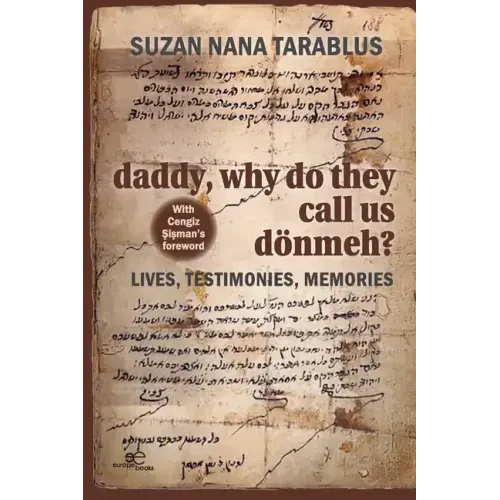Daddy, why do they call us dönmeh?