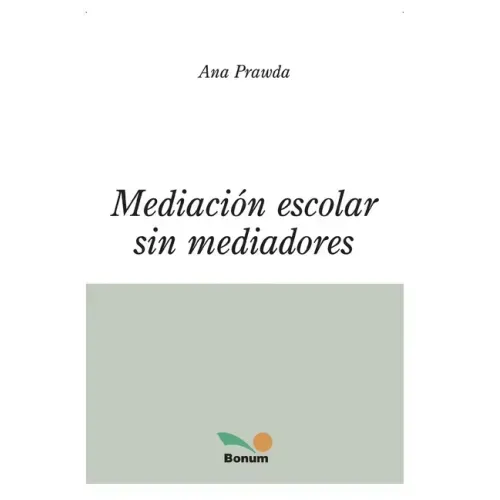 Mediación Escolar Sin Mediadores: conceptos y consejos