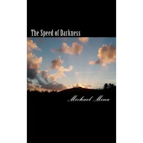 The Speed of Darkness