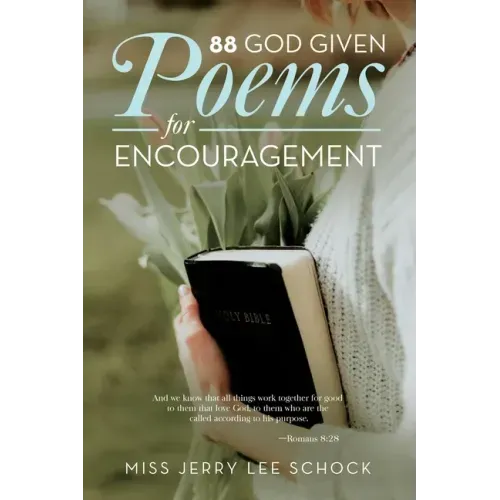 88 God Given Poems For Encouragement