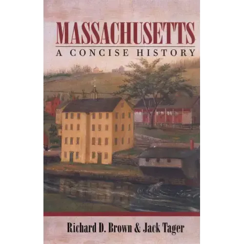Massachusetts: A Concise History