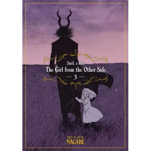 The Girl from the Other Side: Siúil, a Rún Vol. 3