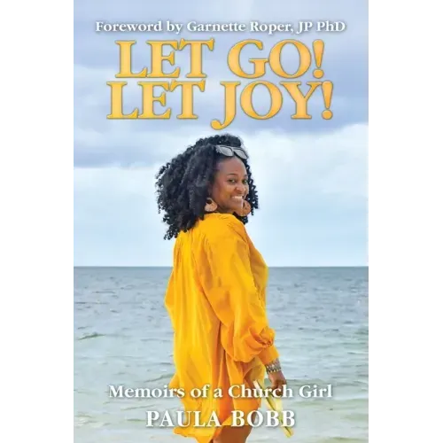 Let Go! Let Joy!: Memoirs of a Church Girl