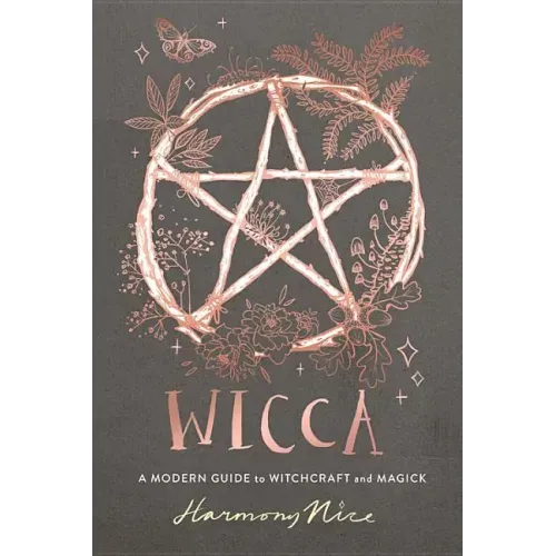 Wicca: A Modern Guide to Witchcraft and Magick