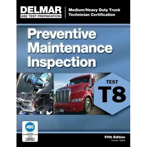 ASE Test Prep- T8 Preventive Maintenance