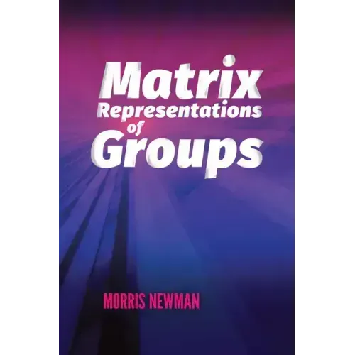 Matrix Representations of Groups