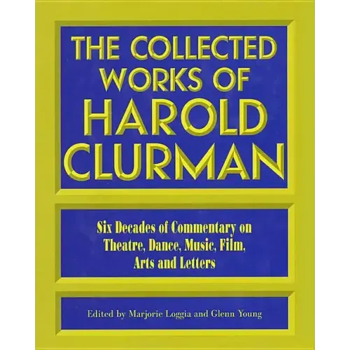 The Collected Works of Harold Clurman