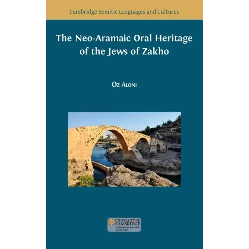 The Neo-Aramaic Oral Heritage of the Jews of Zakho