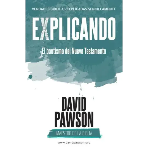 EXPLICANDO El bautismo del Nuevo Testamento