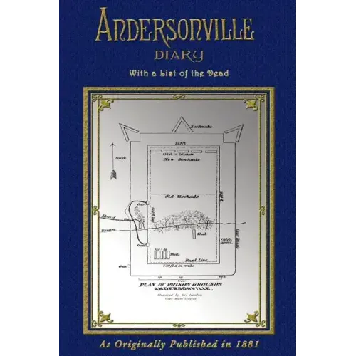 Andersonville Diary of John Ransom: Escape - With List of The Dead