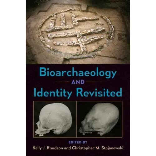 Bioarchaeology and Identity Revisited