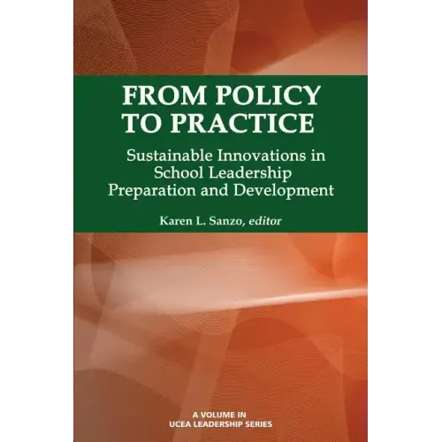 From Policy to Practice: Sustainable Innovations in School Leadership Preparation and Development