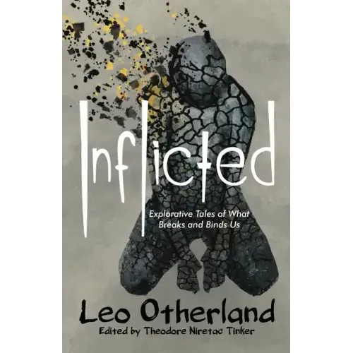 Inflicted: Explorative Tales of What Breaks and Binds Us