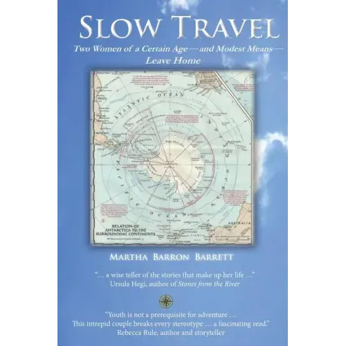 Slow Travel: Two Women of a Certain Age, and Modest Means, Leave Home