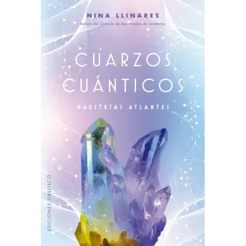 Cuarzos Cuánticos. Maestrías Atlantes