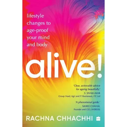 ALIVE! Lifestyle Changes to Age-Proof Your Mind and Body