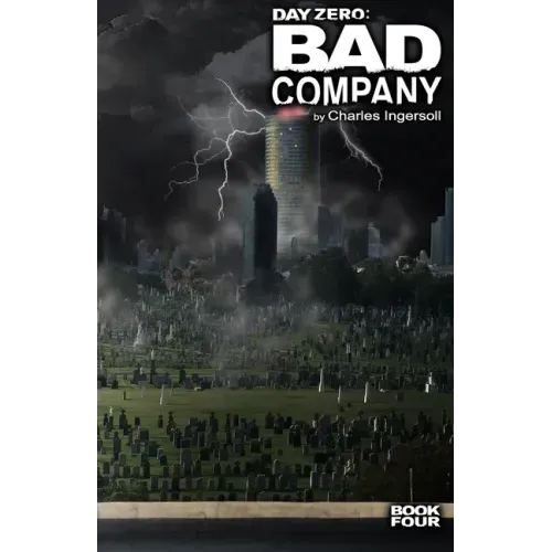 Day Zero - Bad Company