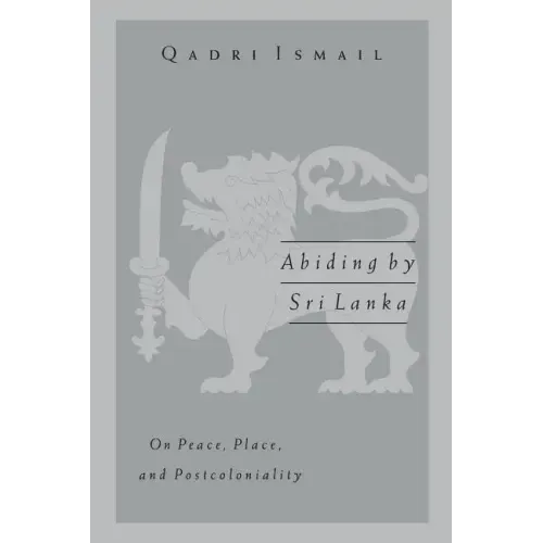 Abiding by Sri Lanka: On Peace, Place, and Postcoloniality
