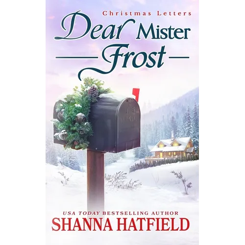 Dear Mister Frost: A Sweet Small-Town Holiday Romance