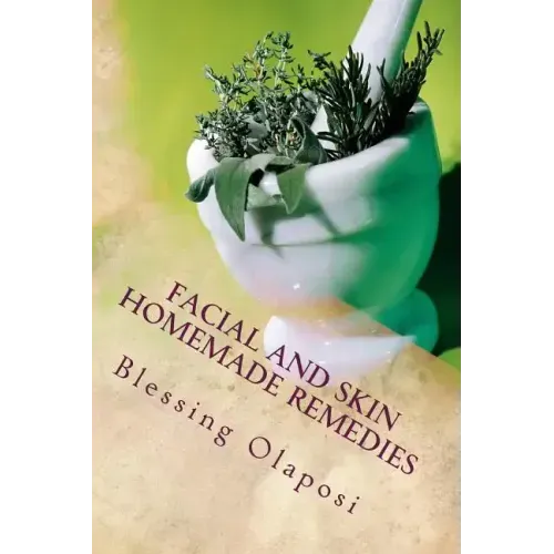 Facial And Skin Homemade Remedies