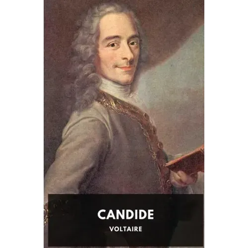 Candide (1759 unabridged edition): A French satire by Voltaire