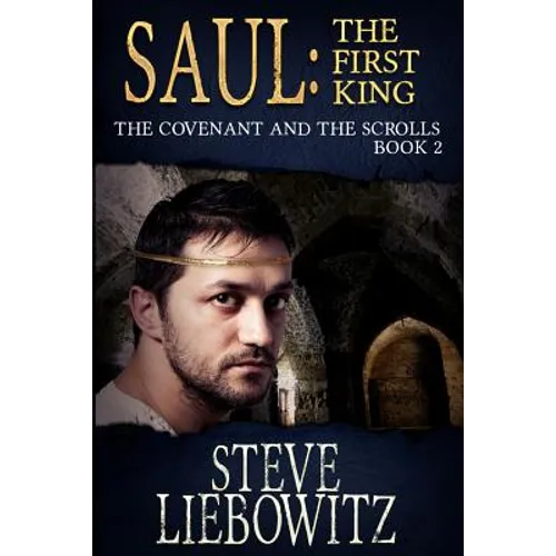 Saul First King Book Two The Covenant and The Scrolls