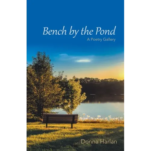 Bench by the Pond: A Poetry Gallery