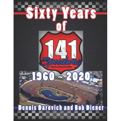 Sixty Years of 141 Speedway - 1960 to 2020
