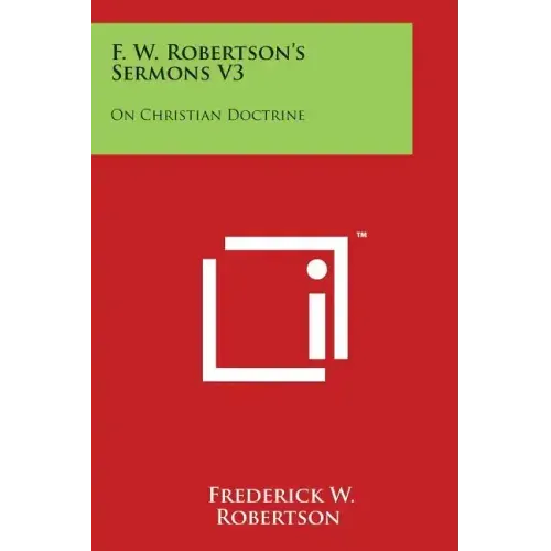 F. W. Robertson's Sermons V3: On Christian Doctrine