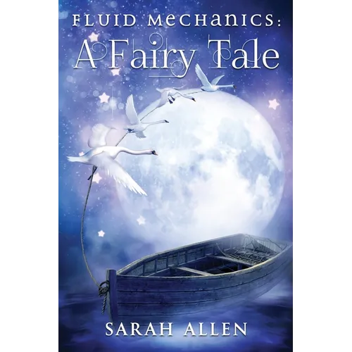 Fluid Mechanics: A Fairy Tale