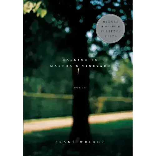 Walking to Martha's Vineyard: Poems